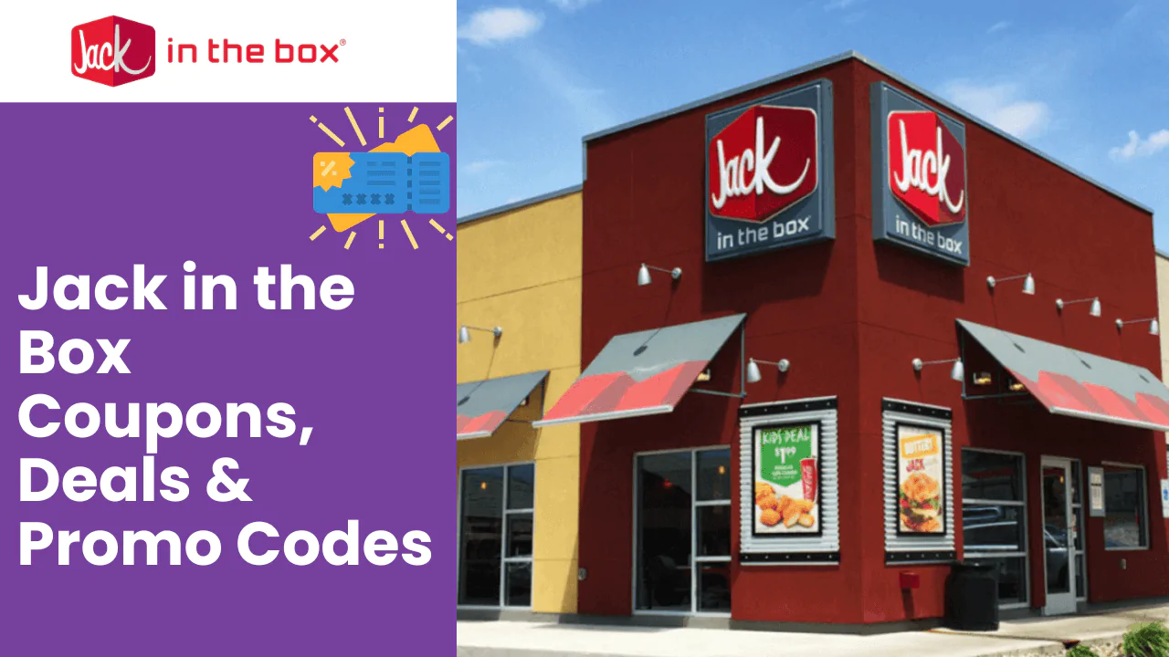 Jack in The Box Coupons, Deals and Offers